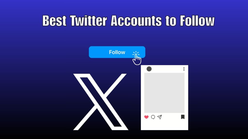 Best Twitter Accounts to Follow