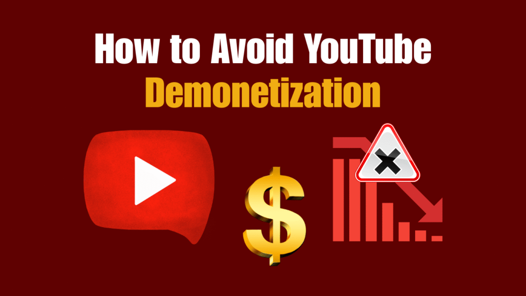 how to avoid youtube demonetization