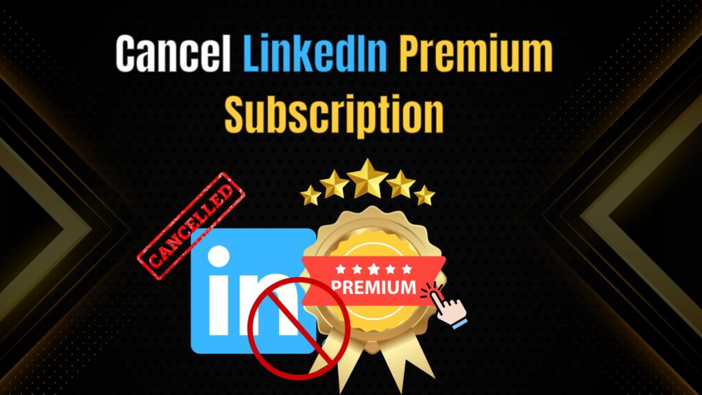 Illustration of LinkedIn profile with cancellation settings symbolizing how to cancel a LinkedIn Premium subscription.