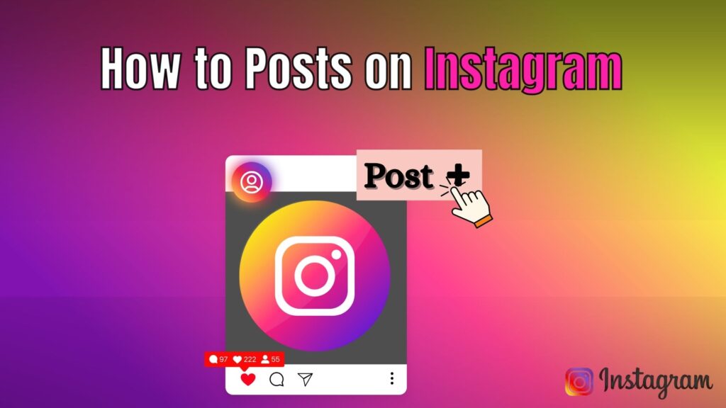 Step-by-step guide showing how to post on Instagram, including content types, scheduling, hashtags, and engagement strategies.