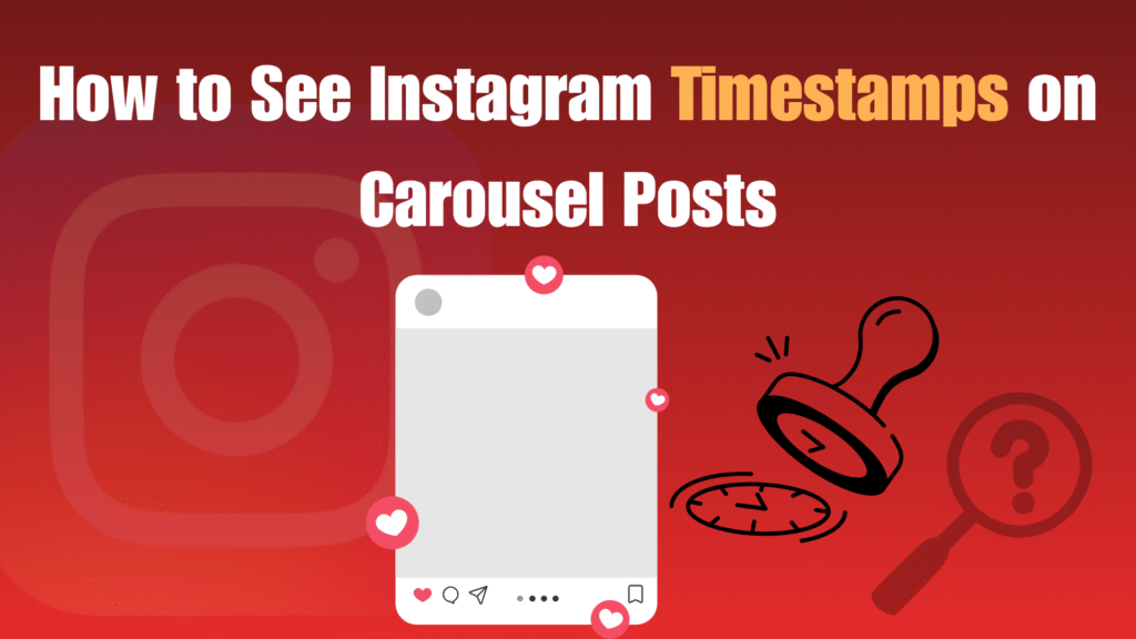 How to See Instagram Timestamps on Carousel Posts