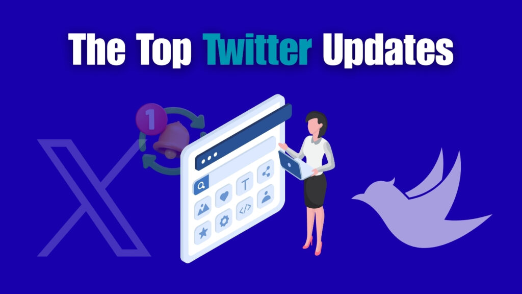 The Top Twitter Updates You Need to Know in 2025