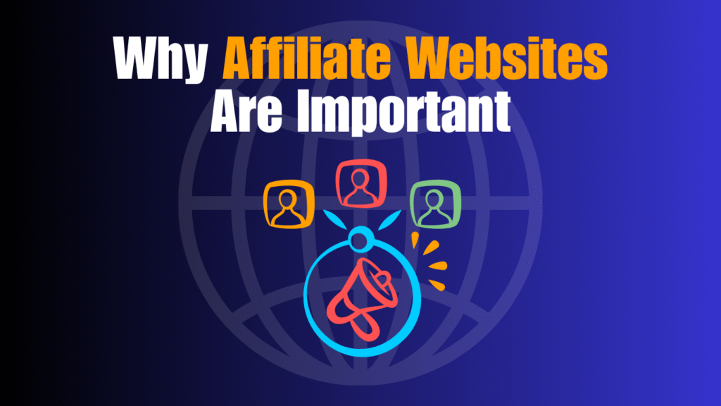 Why Affiliate Websites Are Important
