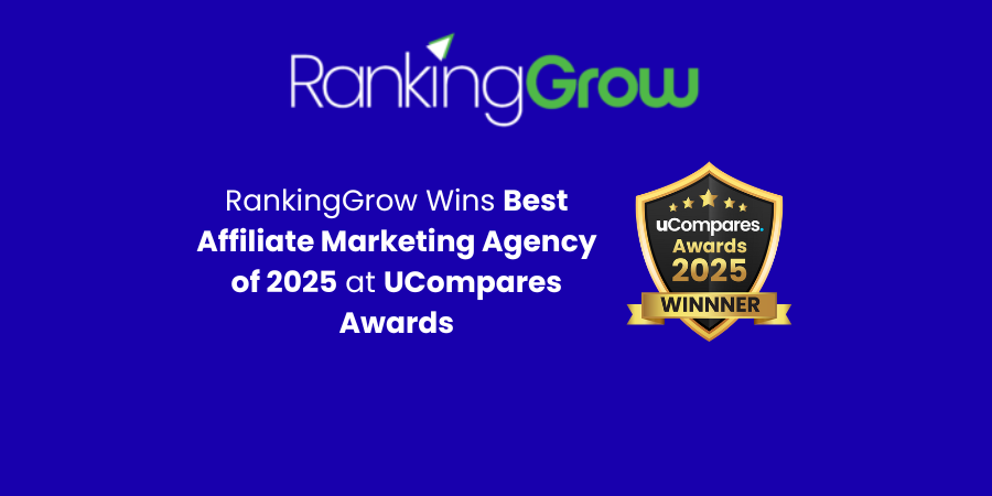RankingGrow LLC Wins Best Affiliate Marketing Agency of 2025 at uCompares Awards RankingGrow wins Best Affiliate Marketing Agency 2025 at uCompares Awards