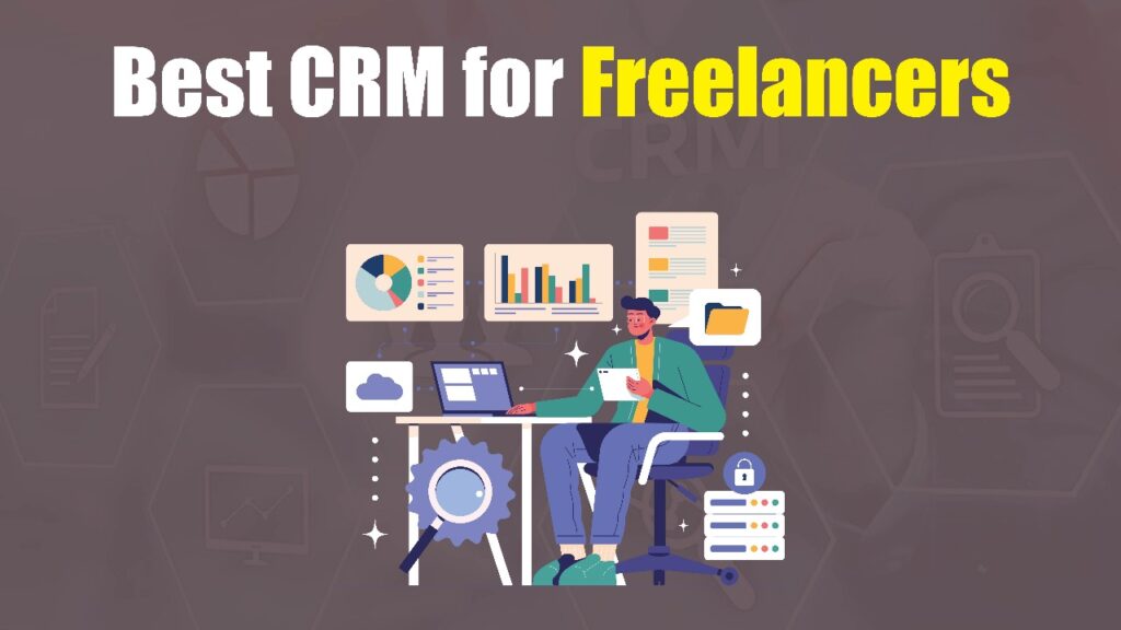 Best CRM For Freelancers