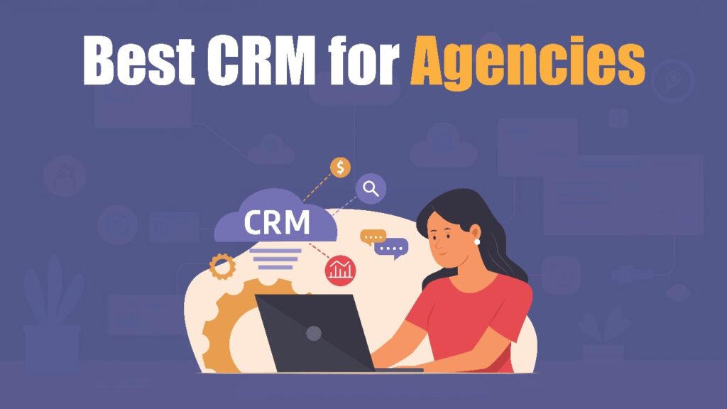 Best CRM for Agencies