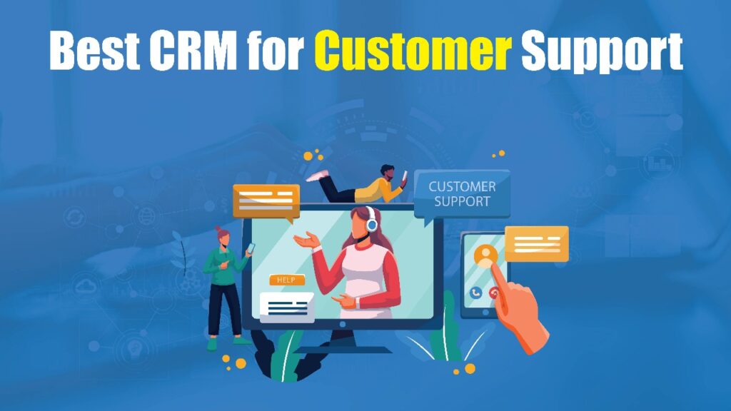 Best CRM for customer support