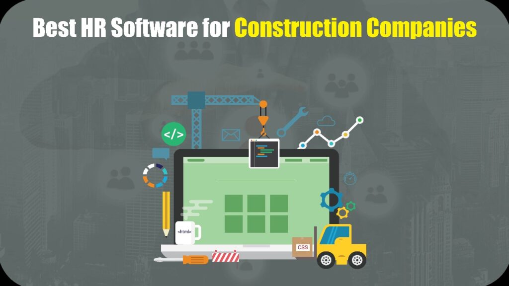 Best HR Software for Construction Companies