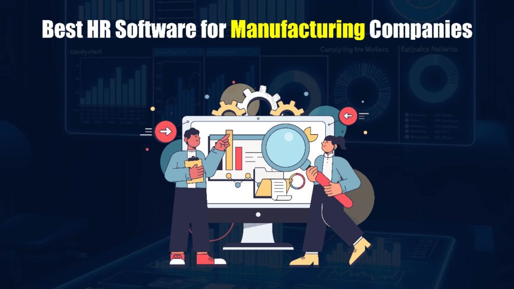 10 Best HR Software for Manufacturing Companies in 2026 Best HR Software for Manufacturing Companies
