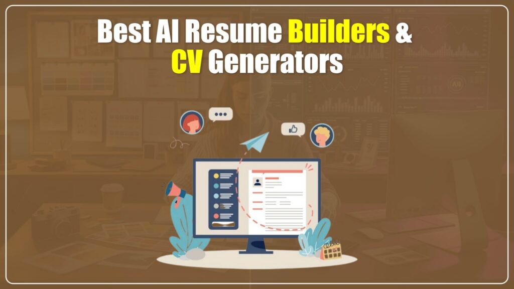 Best AI Resume Builders and CV Generators