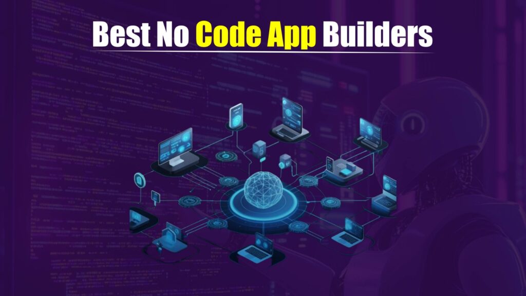 10 Best No Code App Builders in 2026 Best No Code App Builders