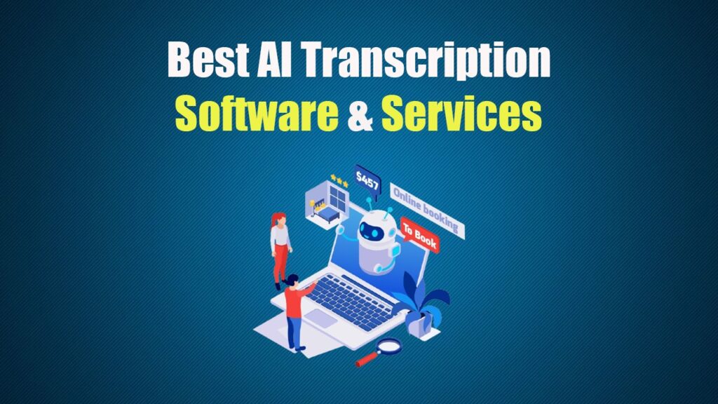 Best AI Transcription Software and Services