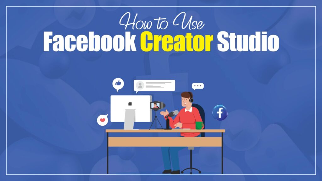 How to Use Facebook Creator Studio: Complete Guide 2026