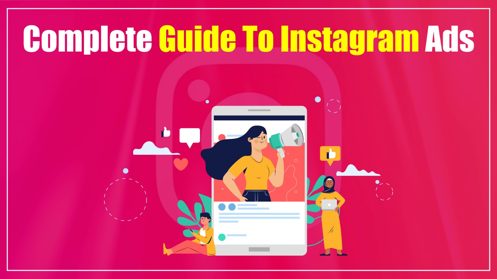 complete Guide to Instagram Ads