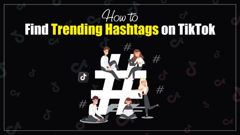 how to find trending hashtags on TikTok