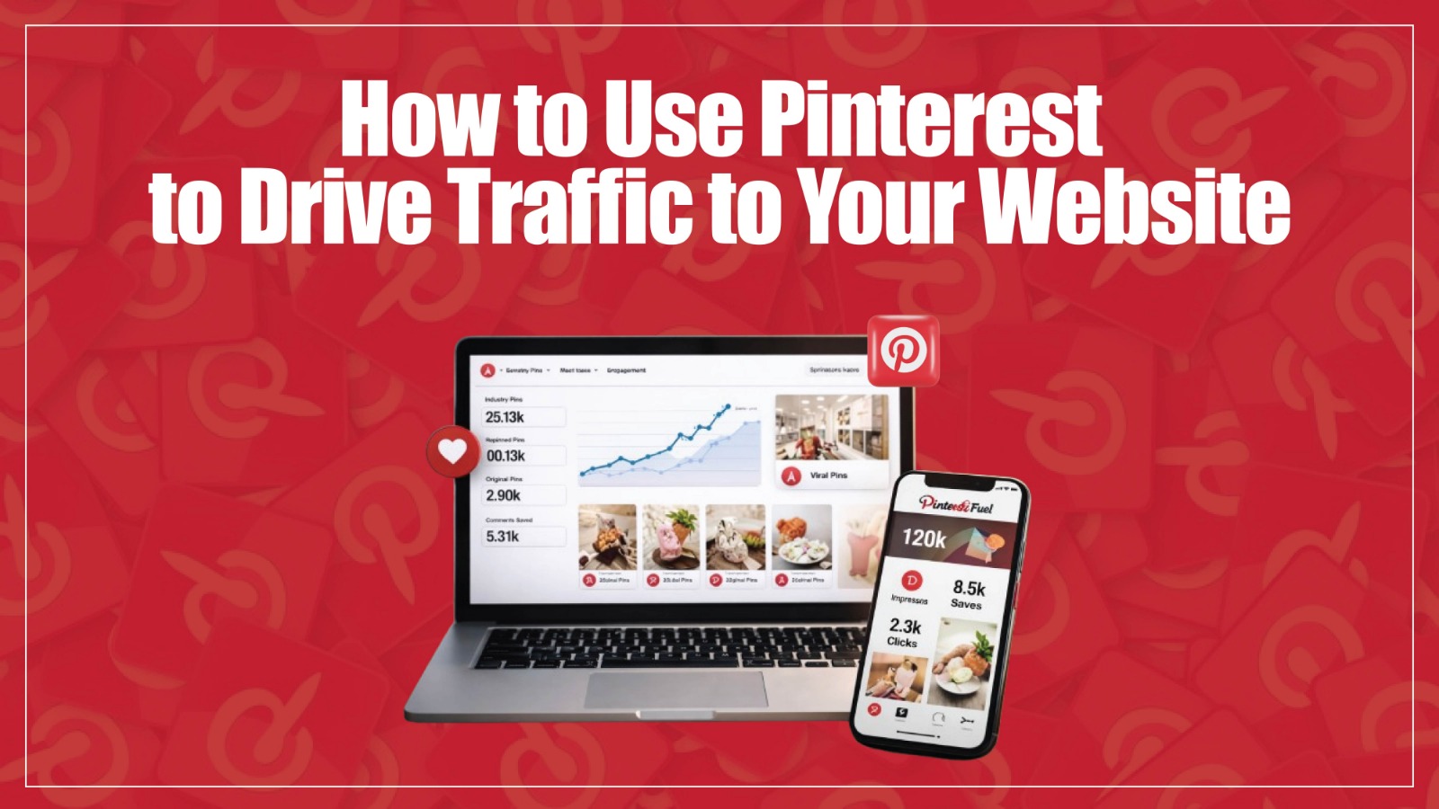 how to use Pinterest to Drive Traffic to Your Website