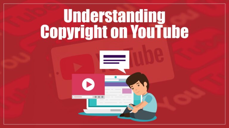 understanding Copyright on YouTube