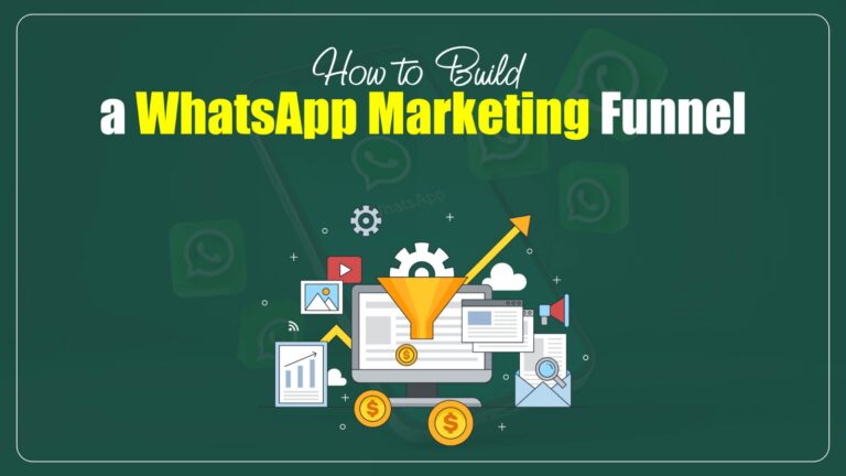 how to build a WhatsApp Marketing Funnel