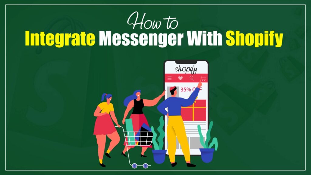 How to Integrate Messenger with Shopify in 2026