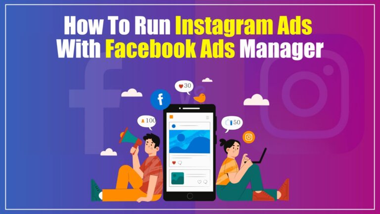 how to run Instagram ads with Facebook ads manager