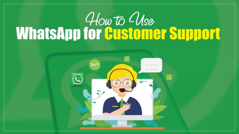 how to use WhatsApp for customer support
