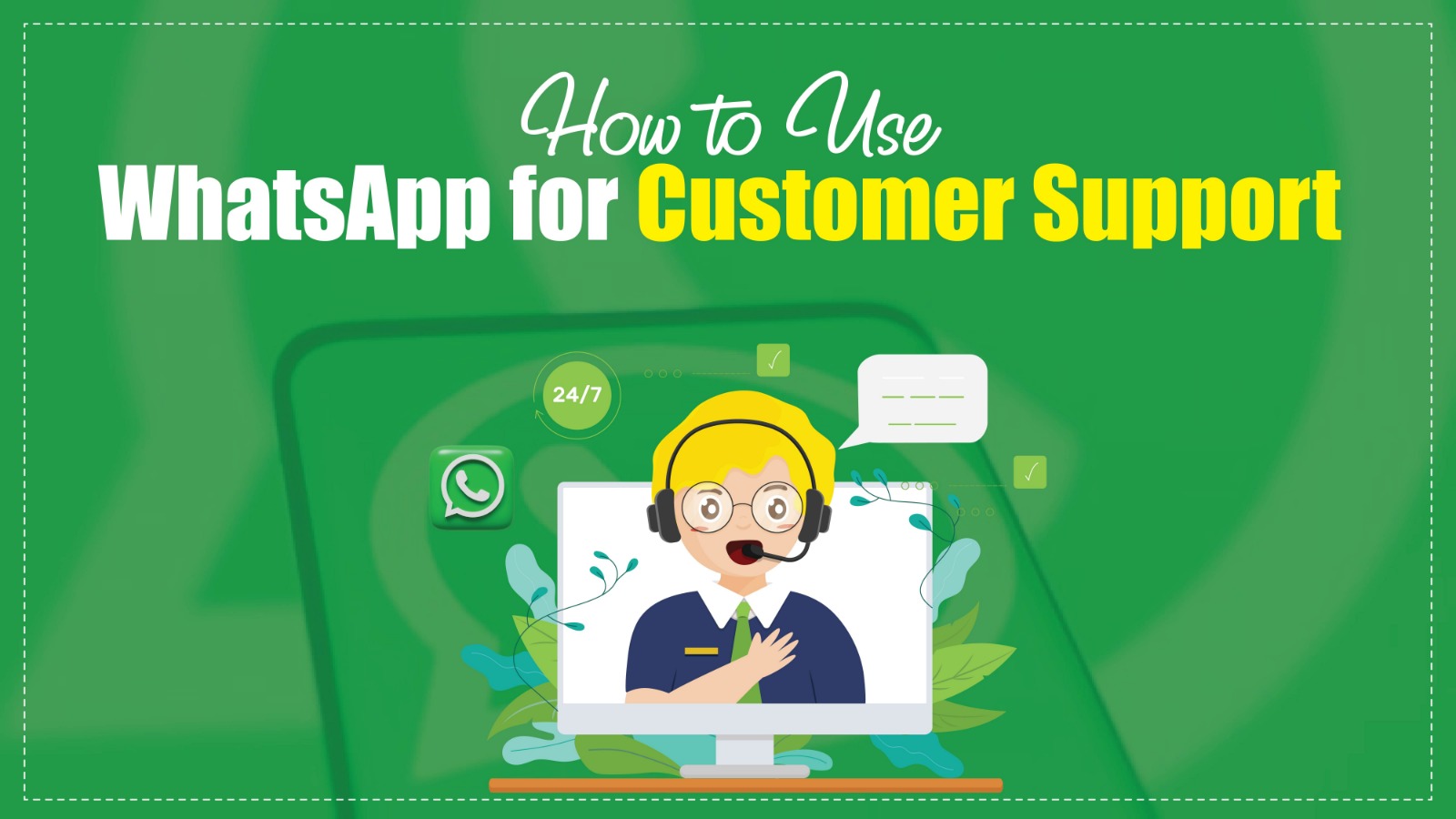 how to use WhatsApp for customer support