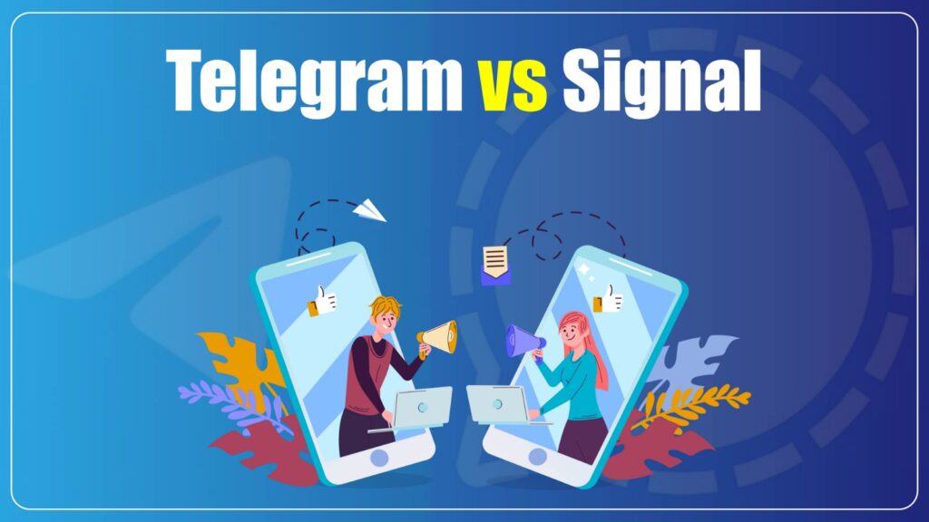 Telegram vs Signal: Which Messaging App Is Better?