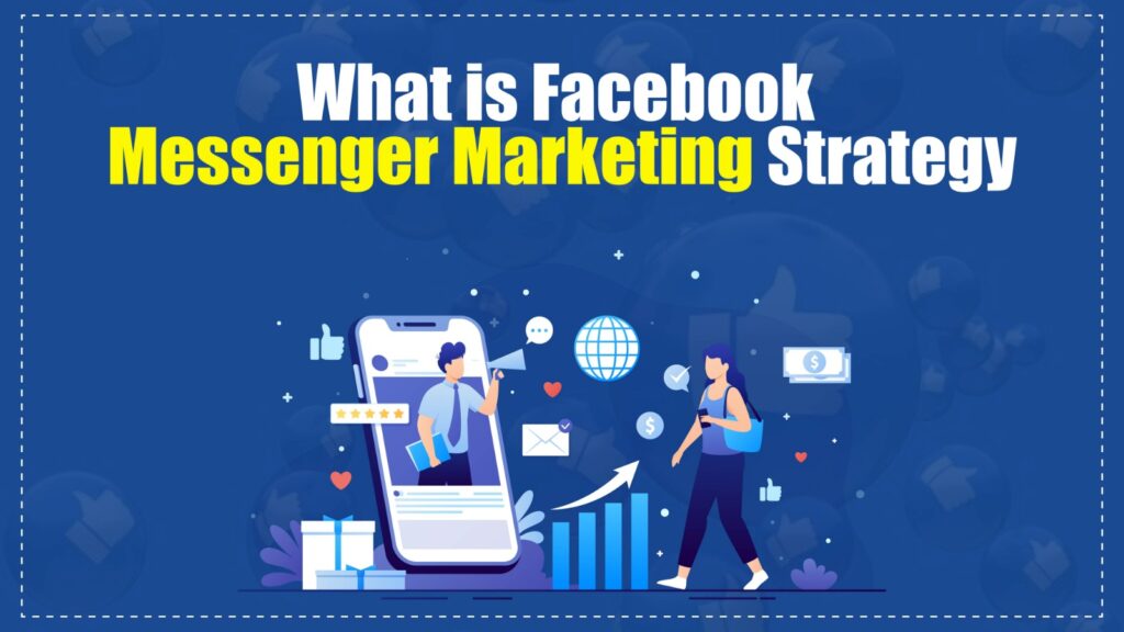 What is Facebook Messenger Marketing Strategy in 2026?