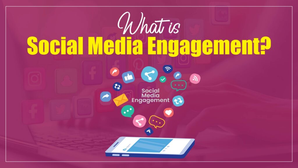 What is Social Media Engagement?