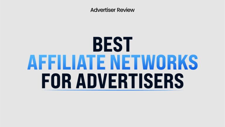 Best Affiliate Networks For Advertisers