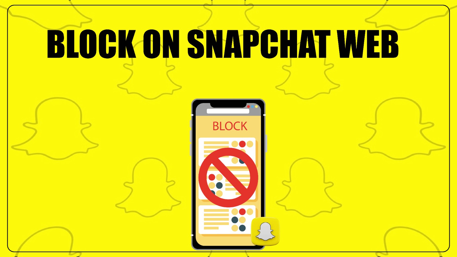 Blocking on Snapchat Web