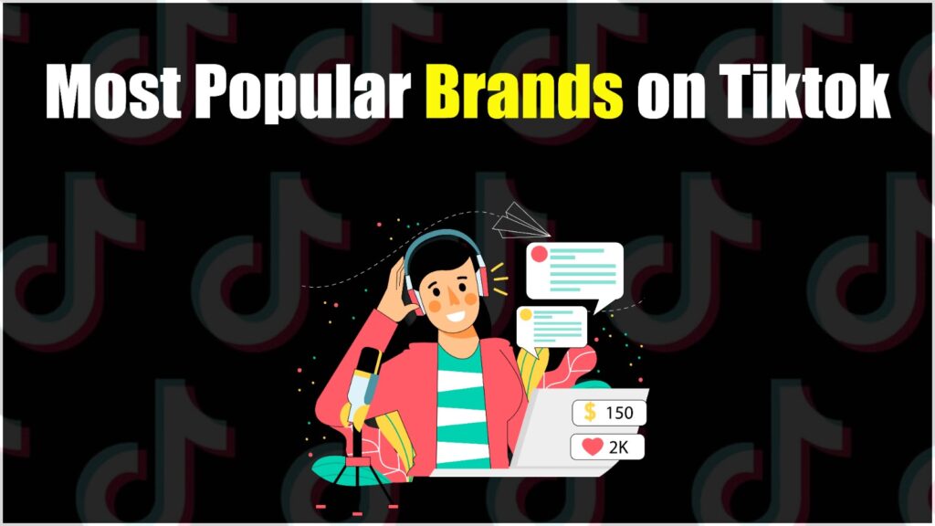 10 Most Popular Brands on Tiktok Who are Killing it in 2026 Most Popular Brands on Tiktok