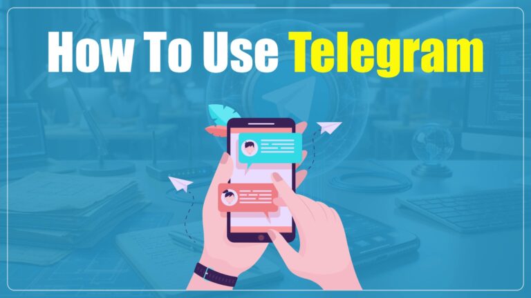 Beginner’s Guide How to Use Telegram