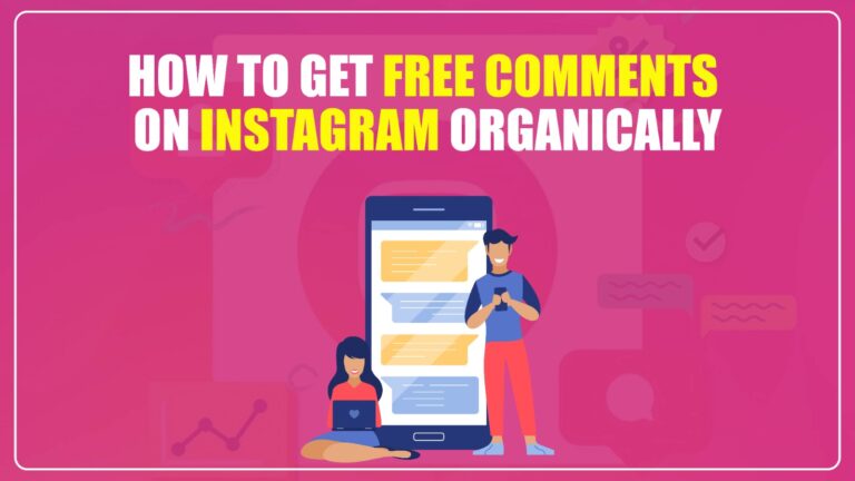 How to Get Free Comments on Instagram Organically