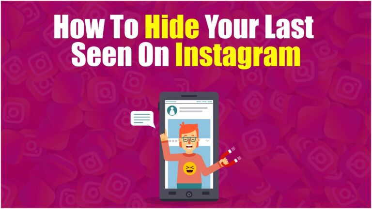 How to Hide Your Last Seen On Instagram