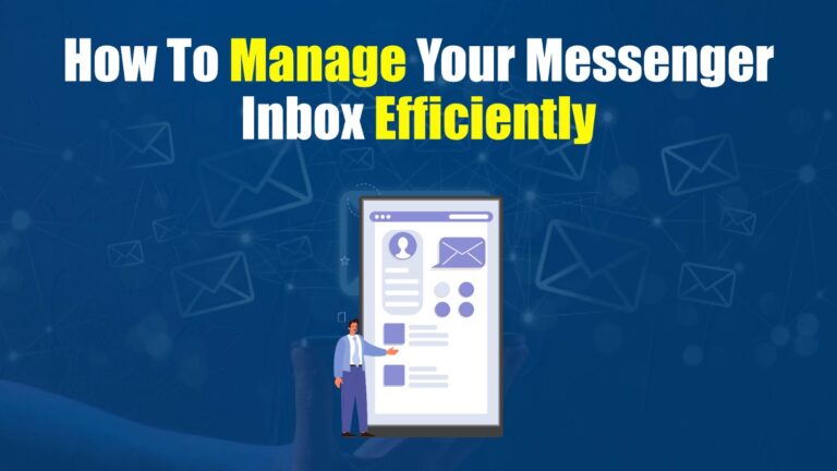 How to Manage Your Messenger Inbox Efficiently in 2026