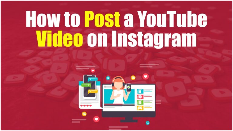 How to Post a YouTube Video on Instagram in 2026