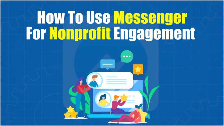 How to Use Messenger for Nonprofit Engagement