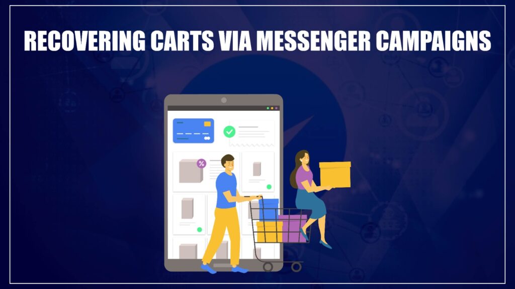 Recovering Carts via Messenger Campaigns
