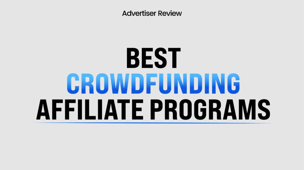 Best Crowdfunding Affiliate Programs