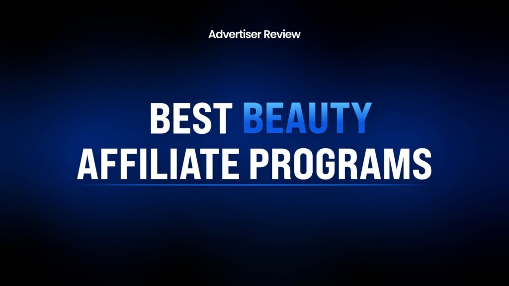 20 Best Beauty Affiliate Programs