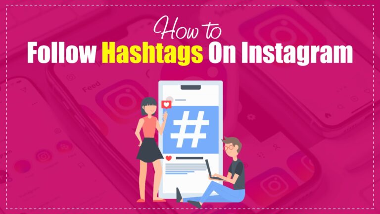 how to follow hashtags on instagram