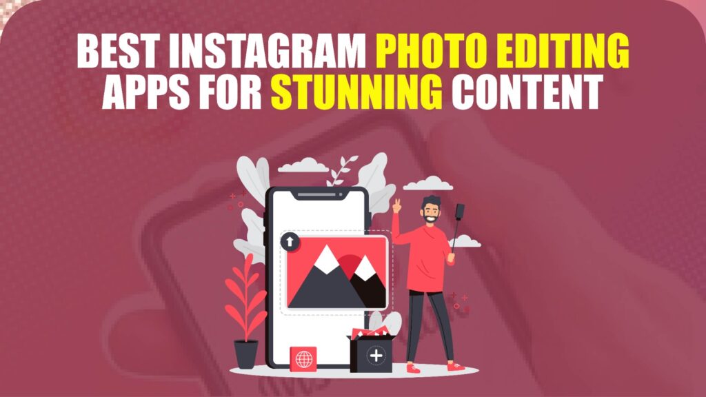 instagram photo editing apps