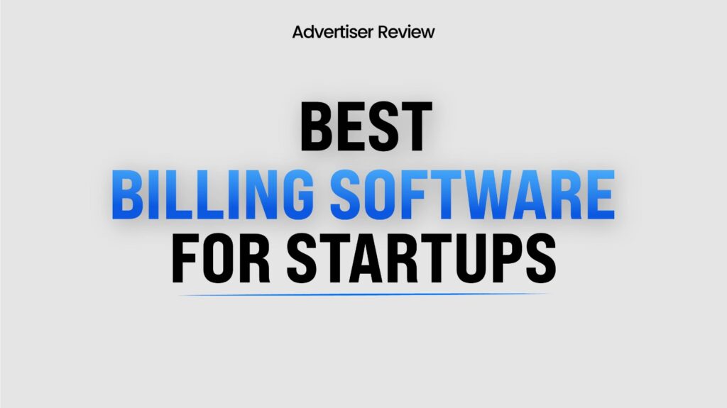 Top 15 Best Billing Software for Startups in 2026