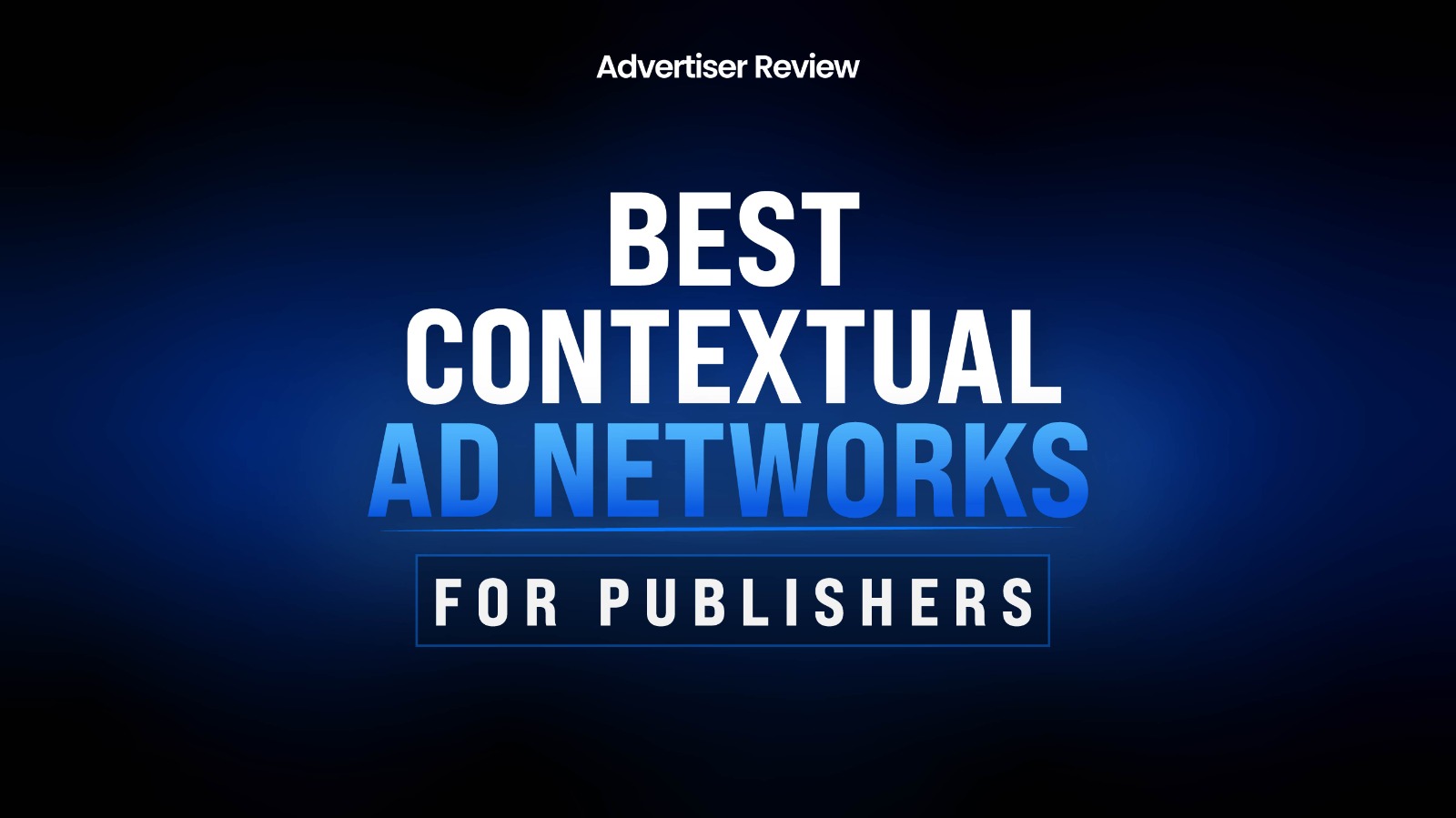 best contextual ad networks for publishers