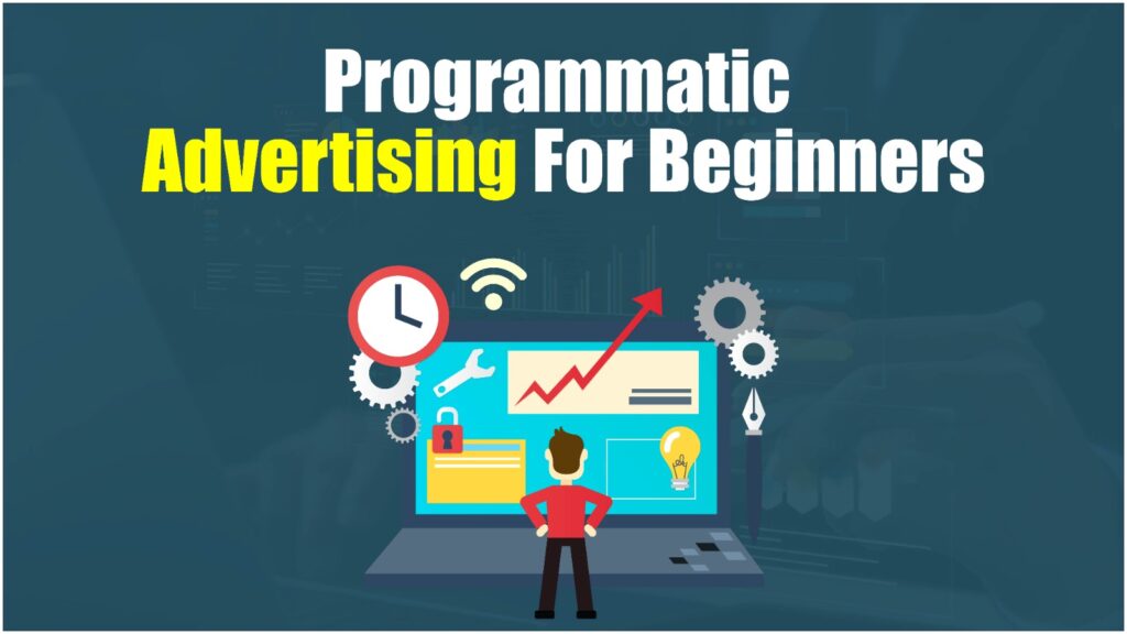 programmatic advertising for beginners