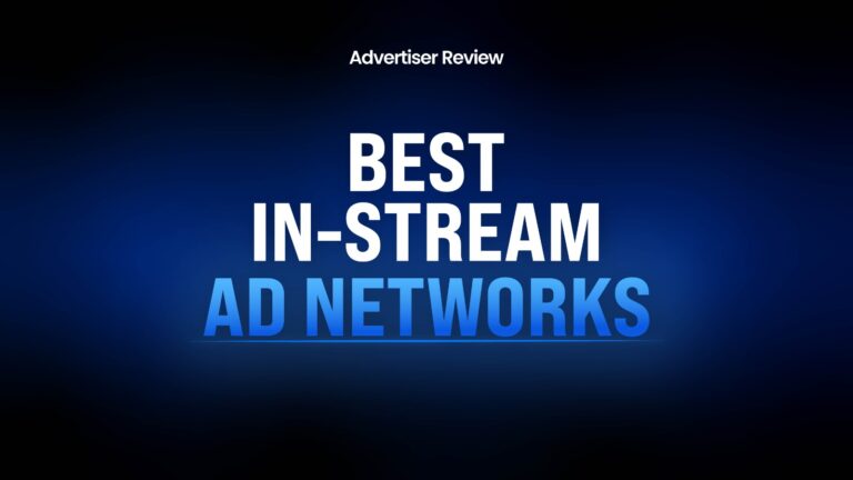 Best In-Stream Ad Networks