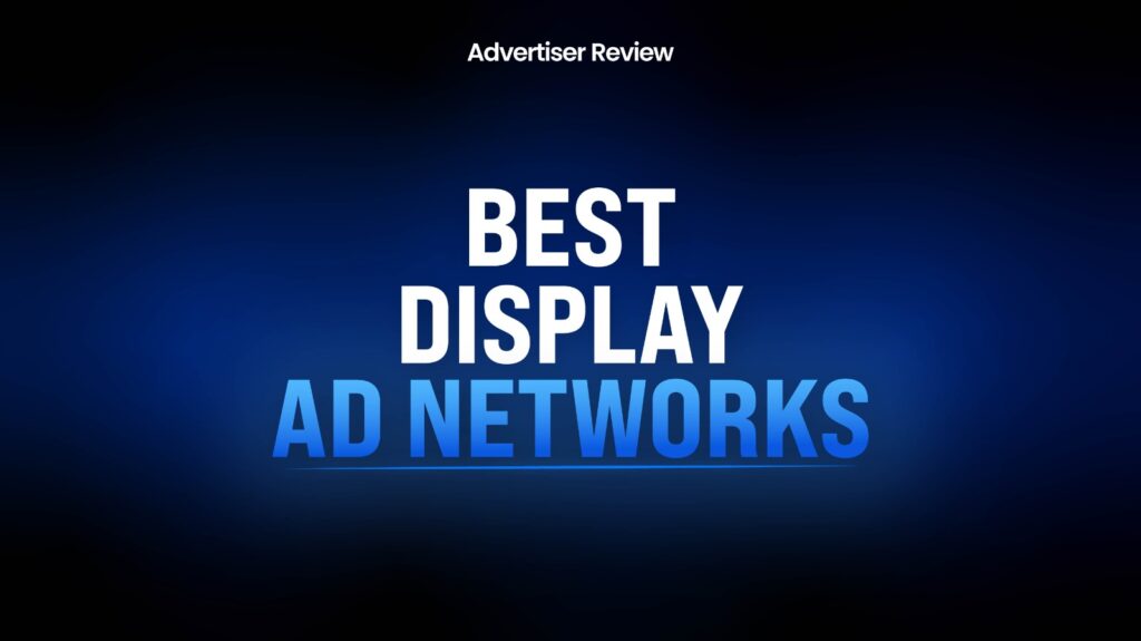 15 Best Display Ad Networks In 2026 (Top CPM Networks Compared)
