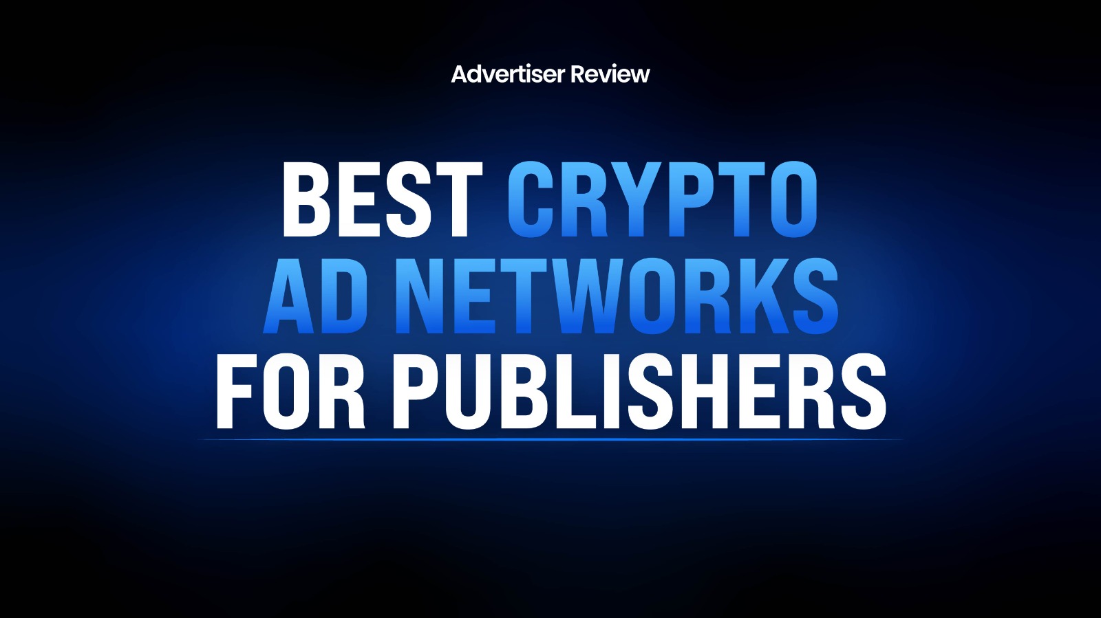 Best Crypto AD Networks For Publishers