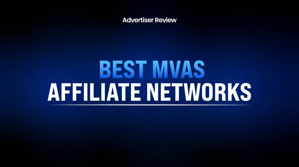 Best MVAS Affiliate Networks